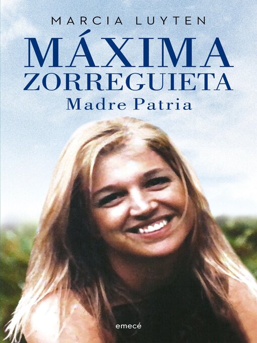 Title details for Máxima Zorreguieta by Marcia Luyten - Available